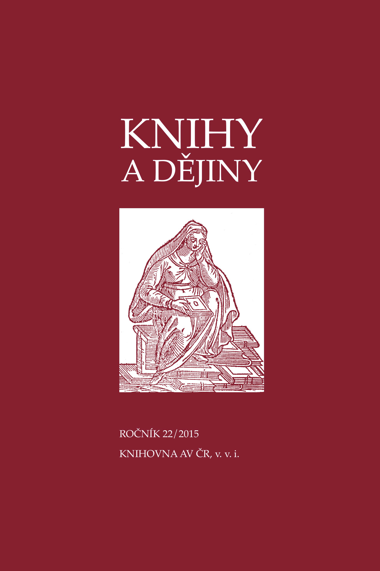 Knihy a dějiny 22/2015 Knihy a dějiny 22/2015